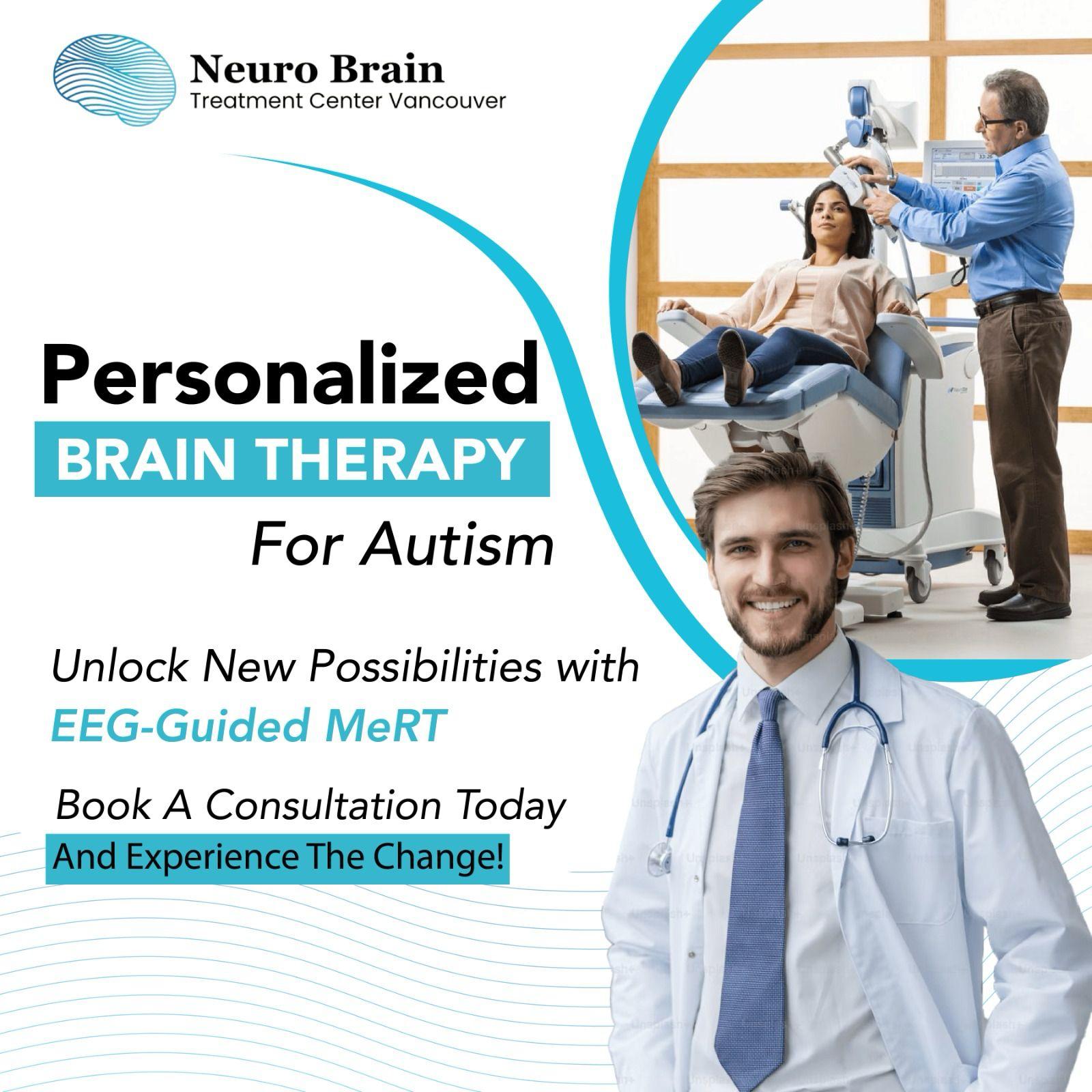 Personalized brain therapy for autism - EEG-guided MeRT® at Neuro Brain Treatment Center Vancouver